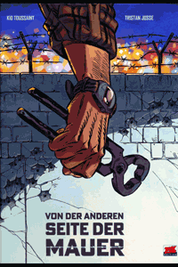 Von der anderen Seite der Mauer [comicschm�ker] [verbl�ffend], Einzelband, Zack Edition