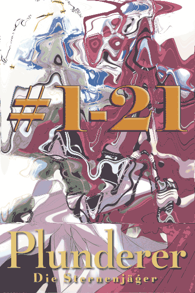 Plunderer die Sternenj�ger, Band 1-21, Komplett Bund
